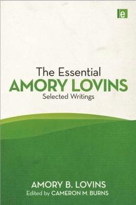 The Essential Amory Lovins (inbunden)