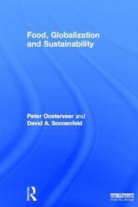 Food, Globalization and Sustainability (inbunden)