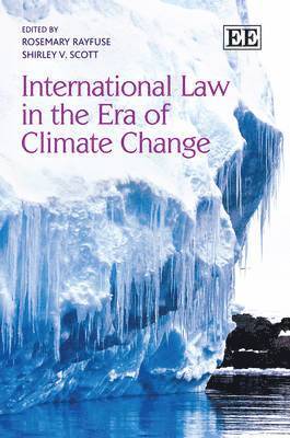 International Law in the Era of Climate Change (h�ftad)