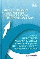 More Common Ground for International Competition Law? (inbunden)