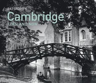Batsford's Cambridge Then and Now (pocket)