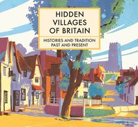 Hidden Villages of Britain (inbunden)