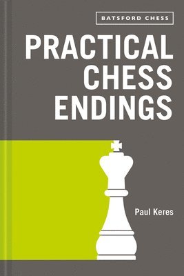 Practical Chess Endings (inbunden)