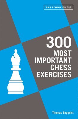 300 Most Important Chess Exercises (inbunden)
