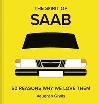 The Spirit of Saab (inbunden)