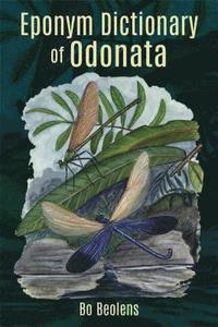 Eponym Dictionary of Odonata (inbunden)