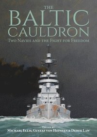 The Baltic Cauldron som bok, ljudbok eller e-bok.
