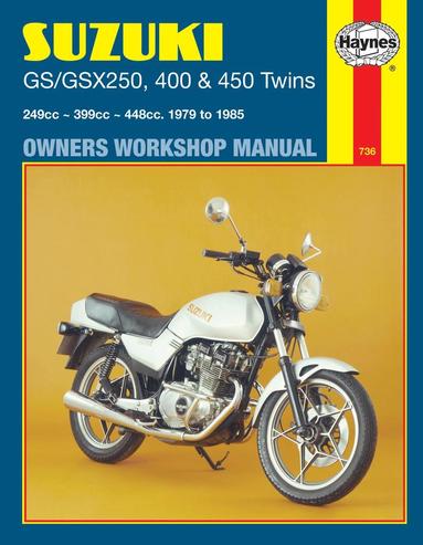 Suzuki GS/GSX250, 400 & 450 Twins (79 - 85) Haynes Repair Manual (inbunden)