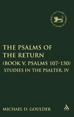 The Psalms of the Return (Book V, Psalms 107-150) (inbunden)