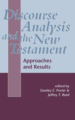 Discourse Analysis and the New Testament (inbunden)