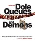 Dole Queues and Demons
