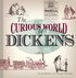 Curious World of Dickens
