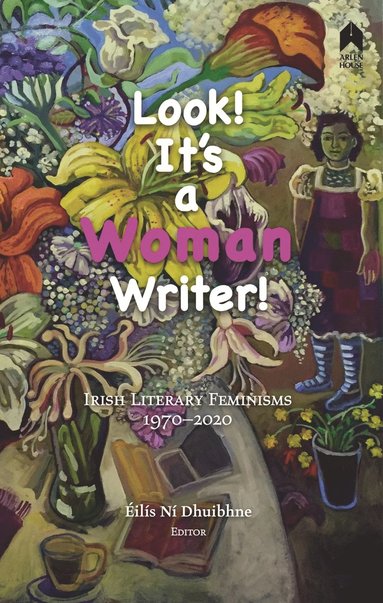 Look! It's a Woman Writer! (h�ftad)
