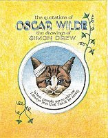 Quotations of Oscar Wilde: The Drawings of Simon Drew (inbunden)