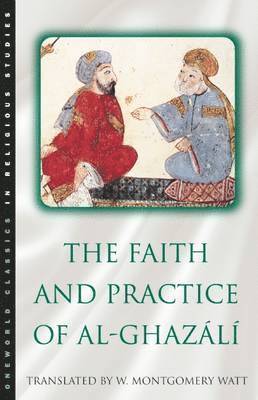 Faith and Practice of Al-Ghazali (hftad)