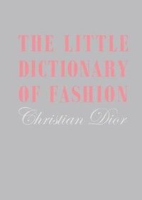 The Little Dictionary of Fashion (inbunden)