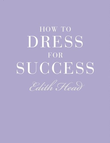 How to Dress for Success (häftad)