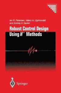 Robust Control Design Using H- Methods (inbunden)