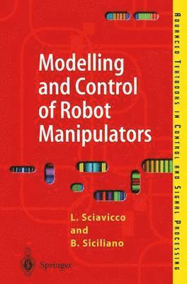 Modelling and Control of Robot Manipulators (inbunden)