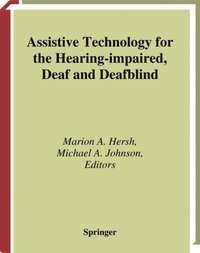 Assistive Technology for the Hearing-impaired, Deaf and Deafblind (e-bok)