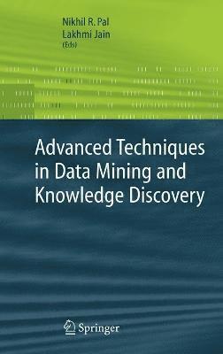Advanced Techniques in Knowledge Discovery and Data Mining (inbunden)