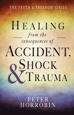 Healing from the Consequences of Accident, Shock and Trauma (hftad)