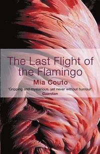 The Last Flight of the Flamingo (häftad)