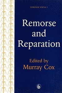Remorse and Reparation (inbunden)