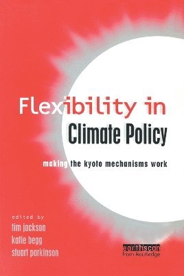 Flexibility in Global Climate Policy (inbunden)