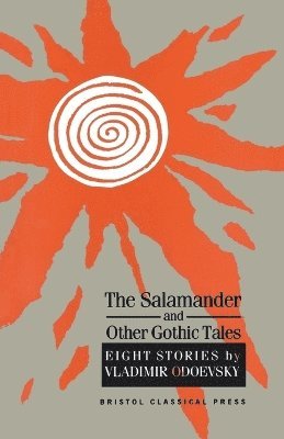 Salamander and Other Gothic Tales (häftad)