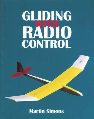 Gliding with Radio Control (inbunden)