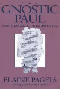 Gnostic Paul (e-bok)