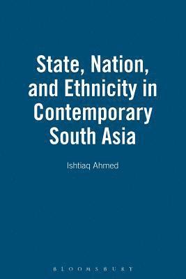 State, Nation and Ethnicity in Contemporary South Asia (hftad)