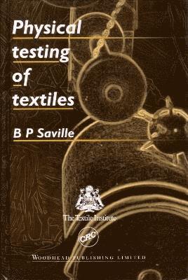 Physical Testing of Textiles (häftad)