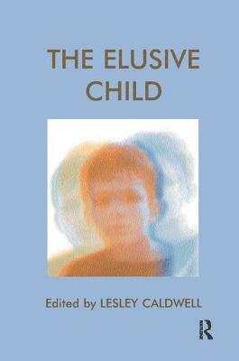 The Elusive Child (hftad)
