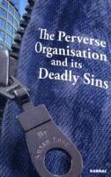 The Perverse Organisation and its Deadly Sins (hftad)
