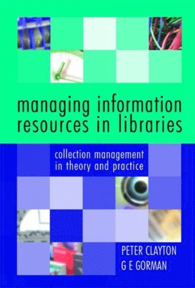 Managing Information Resources in Libraries (h�ftad)