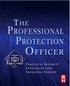 The Professional Protection Officer