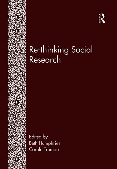Re-Thinking Social Research (h�ftad)