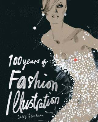 100 Years of Fashion Illustration (h�ftad)