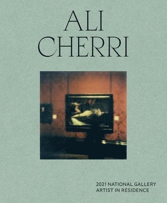 2021 National Gallery Artist in Residence: Ali Cherri (inbunden)