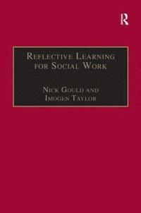 Reflective Learning for Social Work (häftad)