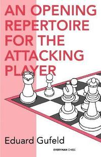 Opening Repertoire for the Attacking Player (hftad)