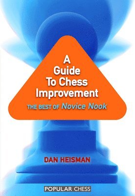 A Guide to Chess Improvement (inbunden)