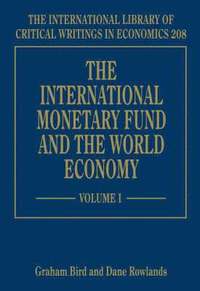 The International Monetary Fund and the World Economy (inbunden)