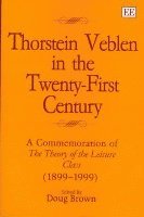 thorstein veblen in the twenty-first century (inbunden)
