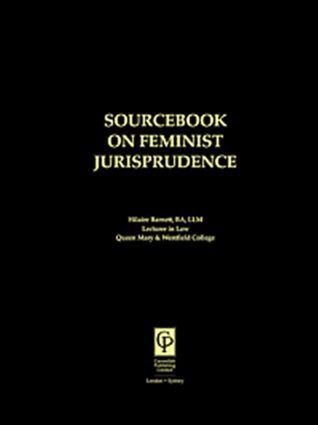 Sourcebook on Feminist Jurisprudence (h�ftad)