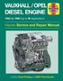 Vauxhall/Opel 1.5, 1.6 & 1.7 litre Diesel Engine (82 - 96) Haynes Repair Manual