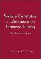 Surface Generation in Ultra-precision Diamond Turning (inbunden)