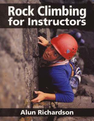 Rock Climbing for Instructors (inbunden)